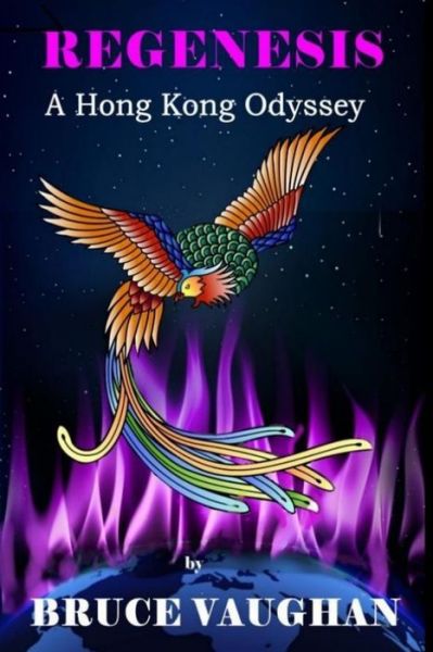 Regenesis - Bruce Vaughan - Books - Independently Published - 9781723892042 - October 6, 2019