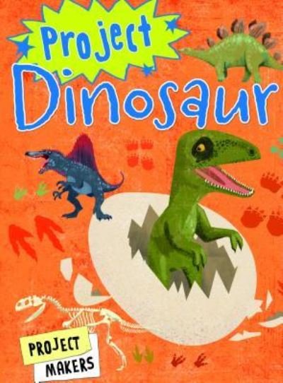 Cover for Steve Parker · Project Dinosaur (Hardcover Book) (2019)