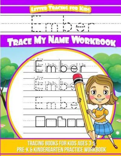 Cover for Yolie Davis · Ember Letter Tracing for Kids Trace my Name Workbook (Paperback Book) (2018)