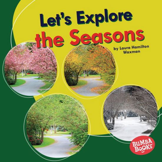 Cover for Laura Hamilton Waxman · Let's Explore the Seasons (Book) (2021)