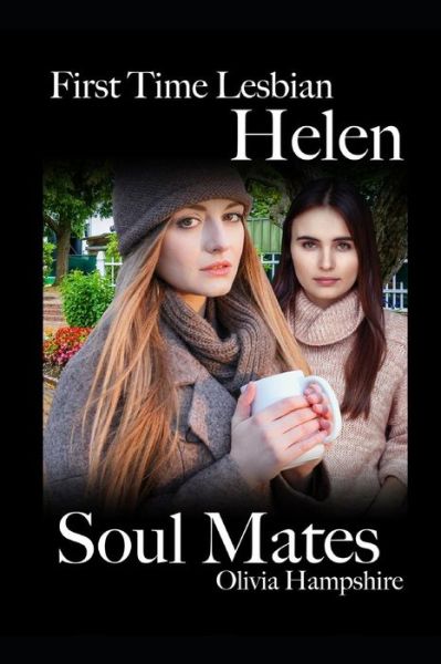 Cover for Olivia Hampshire · Helen, First Time Lesbian, Soul Mates (Paperback Bog) (2018)