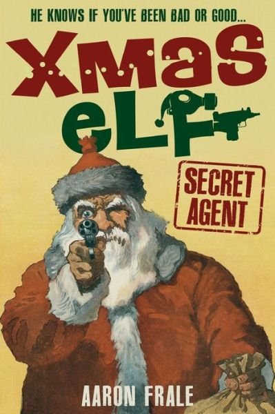 Cover for Aaron Frale · Xmas Elf (Taschenbuch) (2018)