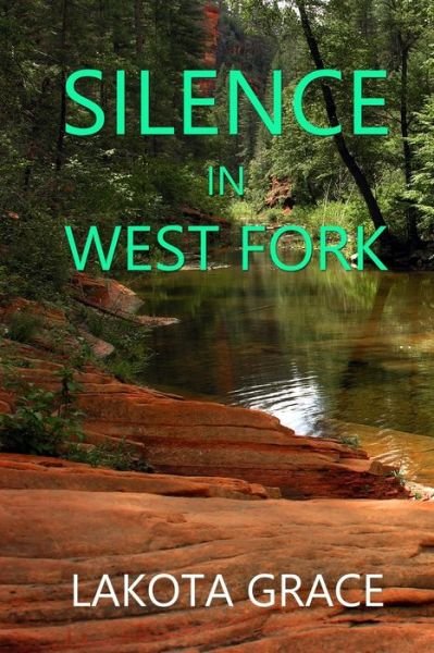 Cover for Lakota Grace · Silence in West Fork (Paperback Bog) (2018)