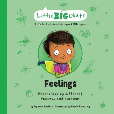 Cover for Jayneen Sanders · Feelings: Understanding different feelings and emotions - Little Big Chats (Paperback Book) (2021)