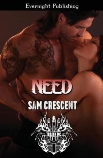 Cover for Sam Crescent · Need - Trojans MC (Paperback Book) (2017)