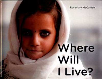 Cover for Rosemary McCarney · Where Will I Live (Hardcover Book) (2017)