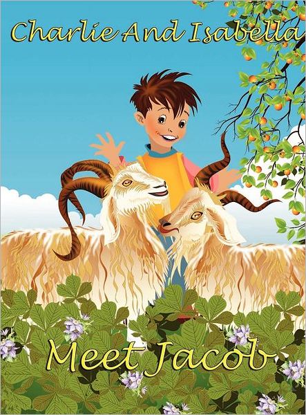 Cover for Felicity McCullough · Charlie and Isabella Meet Jacob - Charlie and Isabella's Magical Adventures (Gebundenes Buch) [Large type / large print edition] (2012)