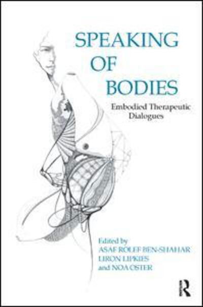 Cover for Liron Lipkies · Speaking of Bodies: Embodied Therapeutic Dialogues (Paperback Book) (2016)