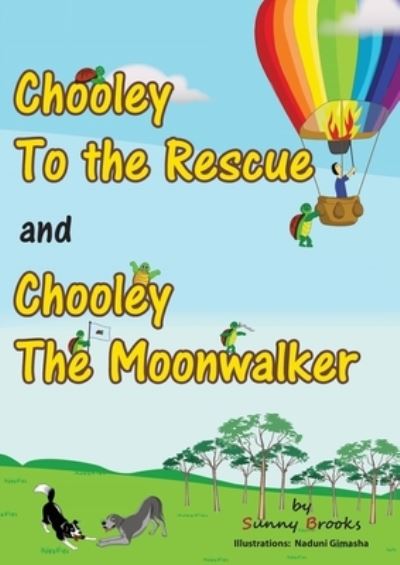 Chooley to the Rescue and Chooley the Moonwalker - Sunny Brooks - Książki - Paragon Publishing - 9781782228042 - 2 grudnia 2020