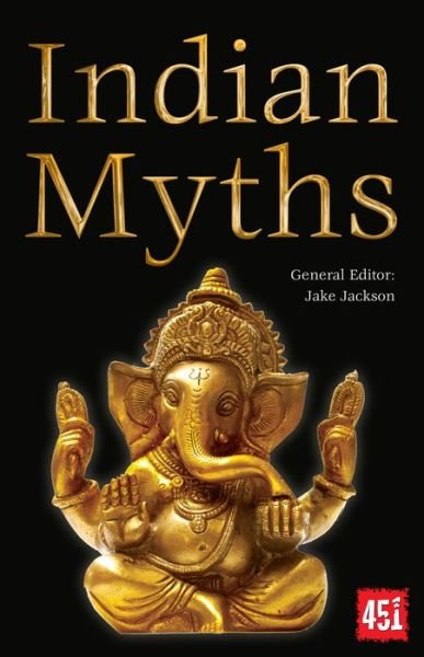 Indian Myths - The World's Greatest Myths and Legends - Jake Jackson - Books - Flame Tree Publishing - 9781783614042 - December 20, 2017