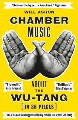 Cover for Will Ashon · Chamber Music: About the Wu-Tang (in 36 Pieces) (Pocketbok) (2019)