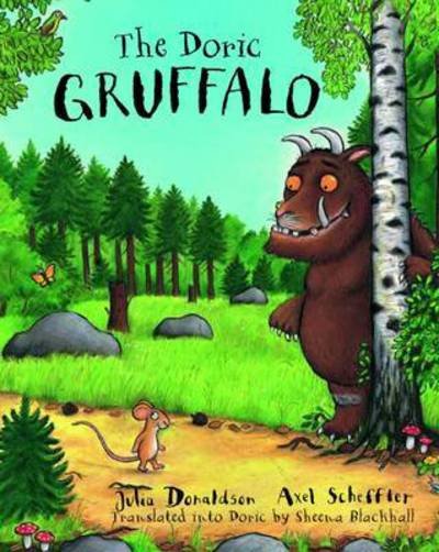 Cover for Julia Donaldson · The Doric Gruffalo (Paperback Book) (2015)