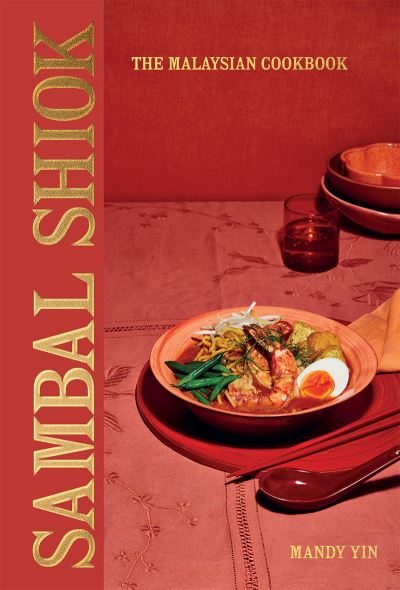 Cover for Mandy Yin · Sambal Shiok: The Malaysian Cookbook (Hardcover Book) (2021)