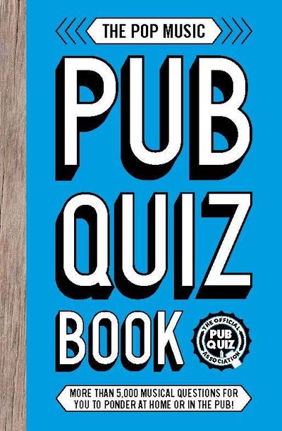 Cover for Carlton Books · The Pop Music Pub Quiz Book: More than 5,000 musical questions for you to ponder at home or in the pub! (Paperback Book) (2019)