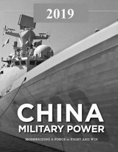 Cover for Defense Intelligence Agency · China Military Power : Modernizing a Force to Fight and Win (Paperback Bog) (2019)