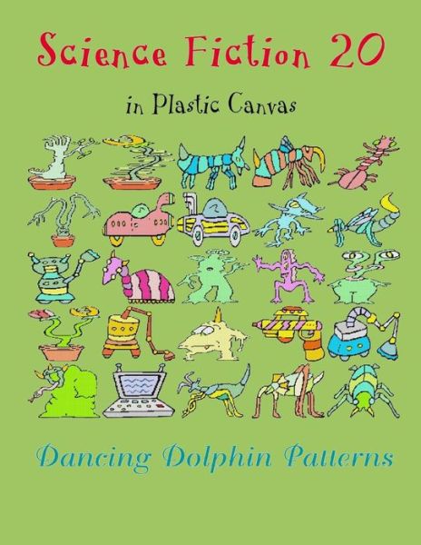 Science Fiction 20 - Dancing Dolphin Patterns - Książki - Independently Published - 9781794450042 - 20 stycznia 2019