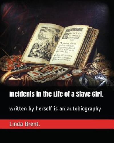 Cover for Linda Brent · Incidents in the Life of a Slave Girl. (Paperback Book) (2019)