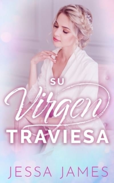 Cover for Jessa James · Su virgen traviesa (Paperback Book) (2019)