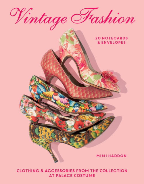 Cover for Mimi Haddon · Vintage Fashion: 20 Notecards &amp; Envelopes: Clothing &amp; Accessories from the Collection at Palace Costume (Postcard) (2025)