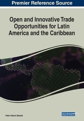 Cover for Pablo Alberto Baisotti · Open and Innovative Trade Opportunities for Latin America and the Caribbean (Paperback Book) (2020)