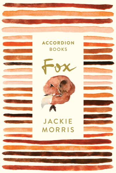 Cover for Jackie Morris · Fox: Accordion Book No 1 (Gebundenes Buch) (2023)