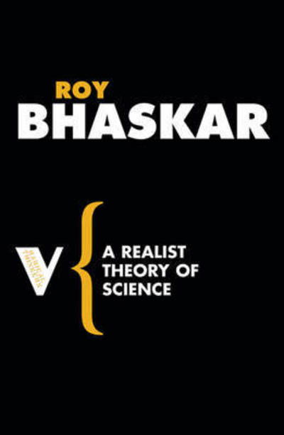 Cover for Roy Bhaskar · A Realist Theory of Science - Radical Thinkers (Paperback Bog) (2008)