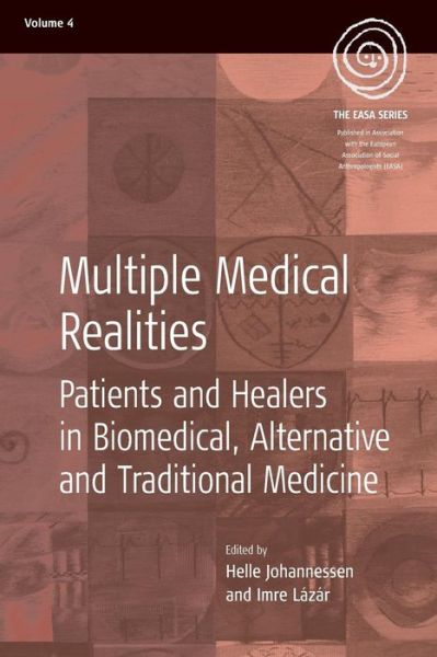 Cover for Multiple Medical Realities: Patients and Healers in Biomedical. Alternative and Traditional Medicine - EASA Series (Paperback Book) (2005)