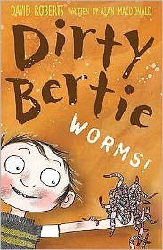 Worms! - Dirty Bertie - Alan MacDonald - Books - Little Tiger Press Group - 9781847150042 - September 4, 2006