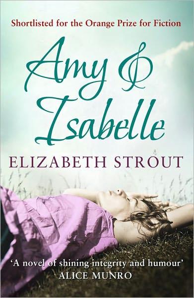 Amy & Isabelle - Elizabeth Strout - Bücher - Simon & Schuster Ltd - 9781849833042 - 9. Juni 2011