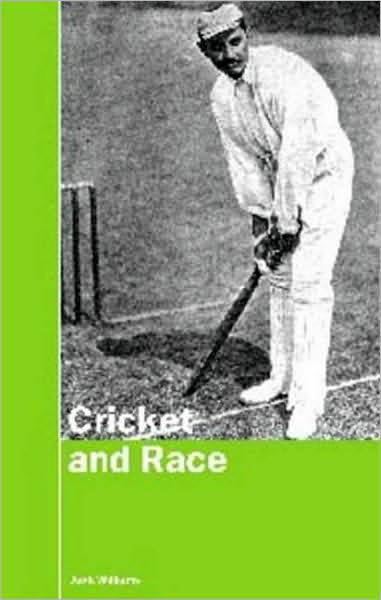 Cover for Jack Williams · Cricket and Race (Inbunden Bok) (2001)