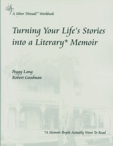 Cover for Robert Goodman · Turning Your Life's Stories into a Literary Memoir (Paperback Book) (2005)