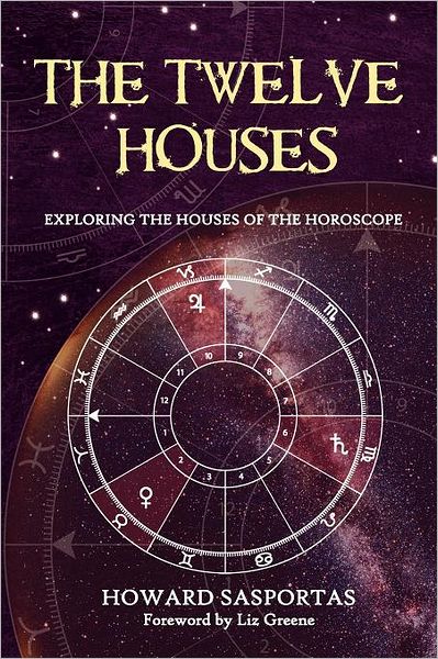 Cover for Howard Sasportas · The Twelve Houses: Exploring the Houses of the Horoscope (Paperback Book) (2007)