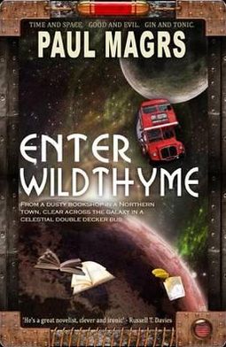 Cover for Paul Magrs · Enter Wildthyme - Iris Wildthyme (Gebundenes Buch) (2011)