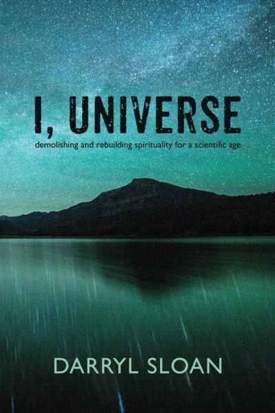 Cover for Darryl Sloan · I, Universe (Taschenbuch) (2018)