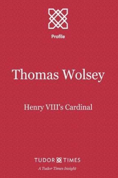 Cover for Tudor Times · Thomas Wolsey (Paperback Bog) (2015)