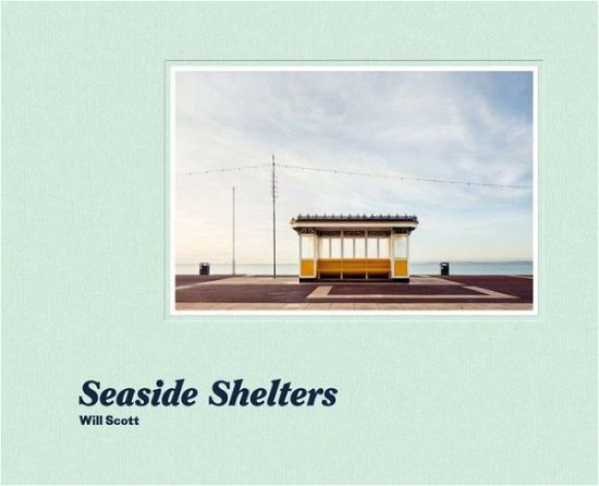 Cover for Will Scott · Seaside Shelters (Gebundenes Buch) (2018)