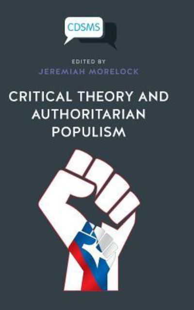 Cover for Critical Theory and Authoritarian Populism (Bok) (2018)