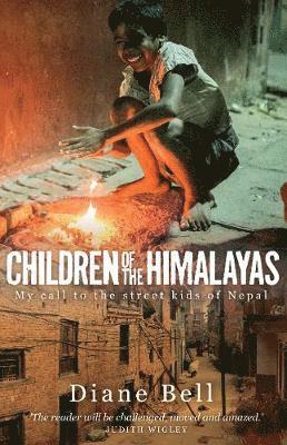 Cover for Diane Bell · Children of the Himalayas: My Call to the Street Kids of Nepal (Paperback Book) (2019)