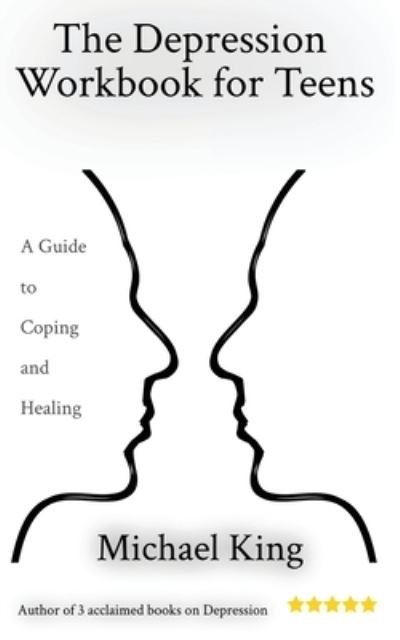 Cover for Michael King · Depression Workbook for Teens (Book) (2022)
