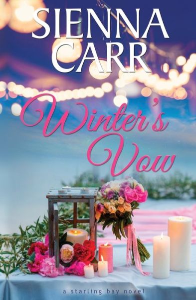 Cover for Sienna Carr · Winter's Vow - Starling Bay (Paperback Book) (2021)