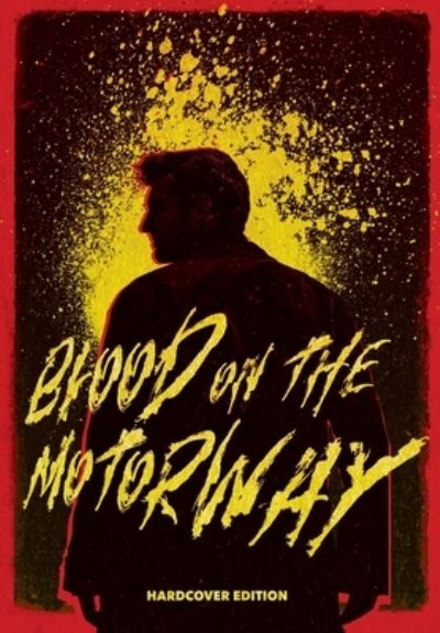 Cover for Paul Stephenson · Blood on the Motorway (Hardcover Book) (2022)