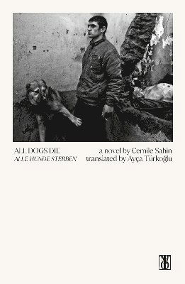 Cover for Cemile Sahin · All Dogs Die (Paperback Book) (2024)