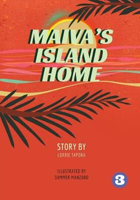Cover for Tapora Lorrie · Maiva's Island Home (Paperback Book) (2018)
