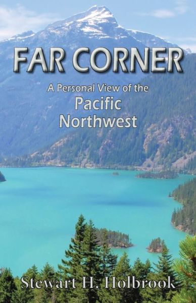 Cover for Stewart H Holbrook · Far Corner (Paperback Book) (2016)