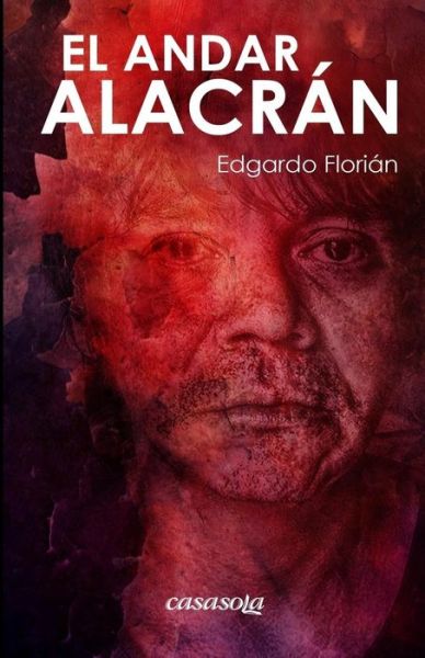 Cover for Edgardo Florian · El Andar Alacran (Paperback Book) (2015)