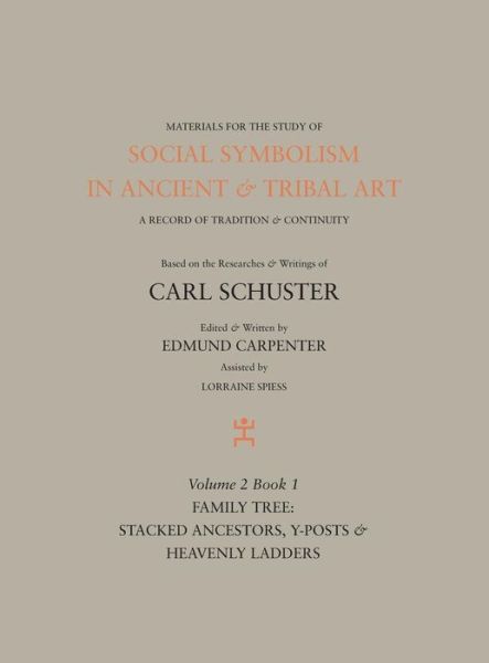 Cover for Edmund Carpenter · Social Symbolism in Ancient &amp; Tribal Art (Hardcover Book) (2015)