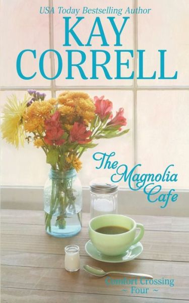 Cover for Kay Correll · The Magnolia Cafe (Paperback Book) (2021)