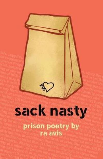 Sack Nasty - Ra Avis - Bøger - Hostile 17 Print - 9781945681042 - 18. juni 2016