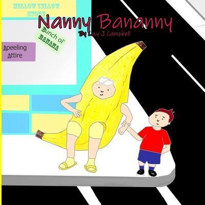 Cover for Lizy J Campbell · Nanny Bananny! (Paperback Book) (2018)