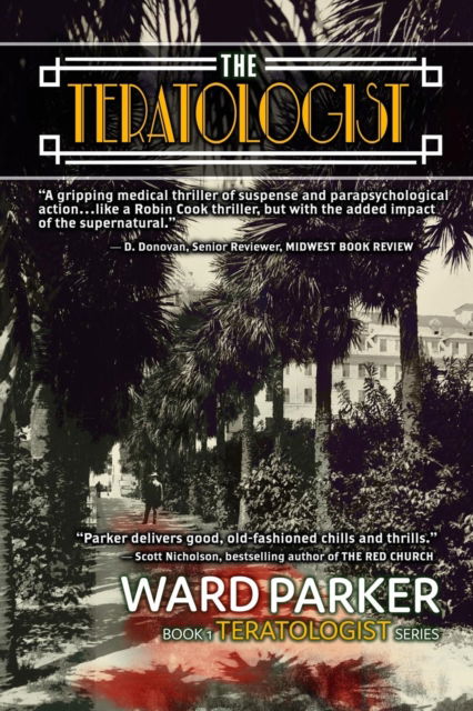 Cover for Ward Parker · The Teratologist (Paperback Book) (2019)